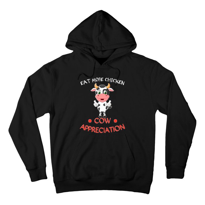 Eat More Chicken Funny Cow Appreciation Day Gift Cow Lovers Hoodie