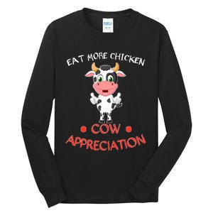 Eat More Chicken Funny Cow Appreciation Day Gift Cow Lovers Tall Long Sleeve T-Shirt