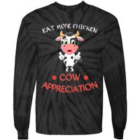 Eat More Chicken Funny Cow Appreciation Day Gift Cow Lovers Tie-Dye Long Sleeve Shirt