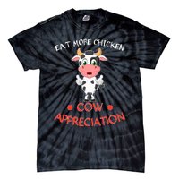 Eat More Chicken Funny Cow Appreciation Day Gift Cow Lovers Tie-Dye T-Shirt