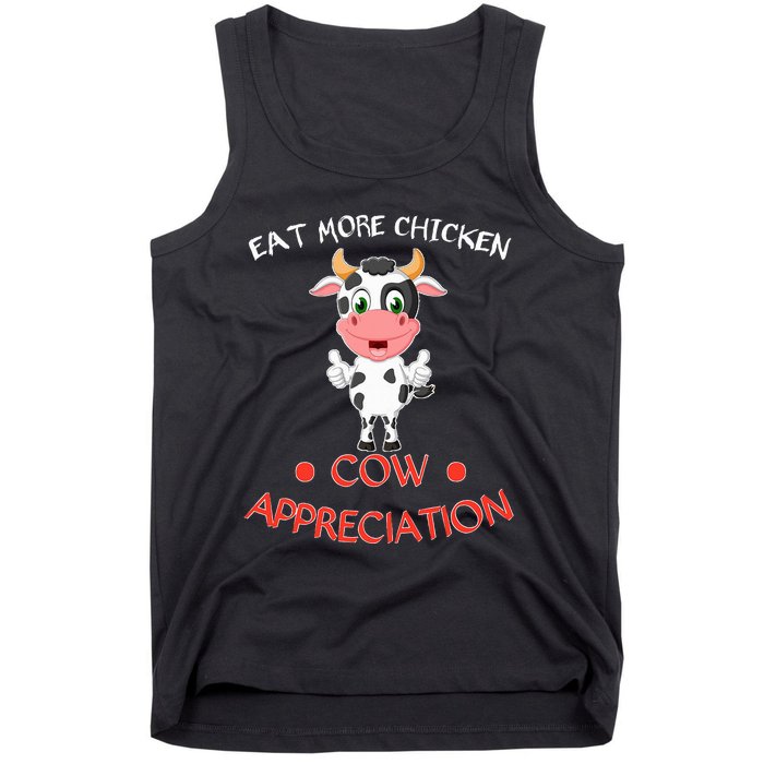 Eat More Chicken Funny Cow Appreciation Day Gift Cow Lovers Tank Top