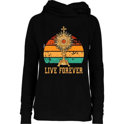 Eucharist Monstrance Catholic Church Lives That Forever Womens Funnel Neck Pullover Hood