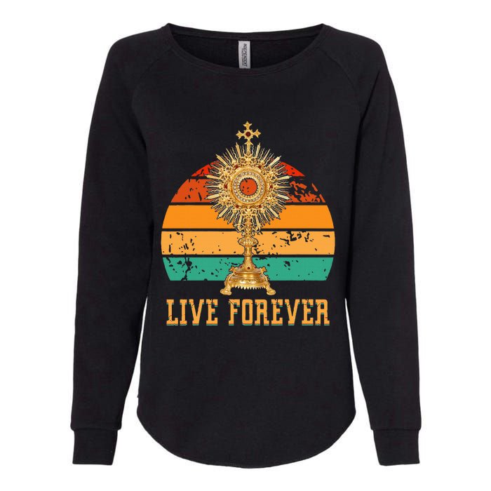 Eucharist Monstrance Catholic Church Lives That Forever Womens California Wash Sweatshirt