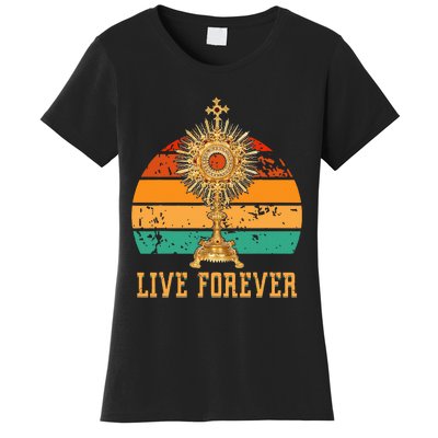 Eucharist Monstrance Catholic Church Lives That Forever Women's T-Shirt