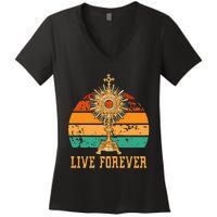 Eucharist Monstrance Catholic Church Lives That Forever Women's V-Neck T-Shirt