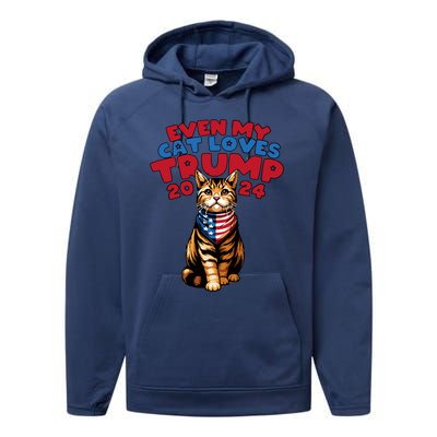 Even My Cat Loves Trump 2024 Performance Fleece Hoodie