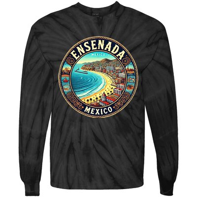 Ensenada Mexico Cruise Destination Tie-Dye Long Sleeve Shirt