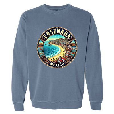 Ensenada Mexico Cruise Destination Garment-Dyed Sweatshirt