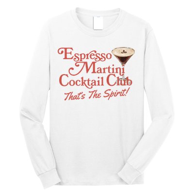 Espresso Martini Cocktail Club Long Sleeve Shirt