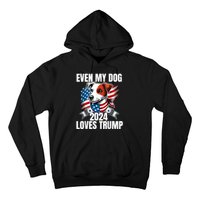 Even My Dog Loves Trump Usa Flag Election Trump Support Hoodie