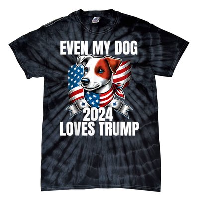 Even My Dog Loves Trump Usa Flag Election Trump Support Tie-Dye T-Shirt