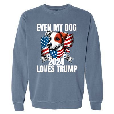 Even My Dog Loves Trump Usa Flag Election Trump Support Garment-Dyed Sweatshirt