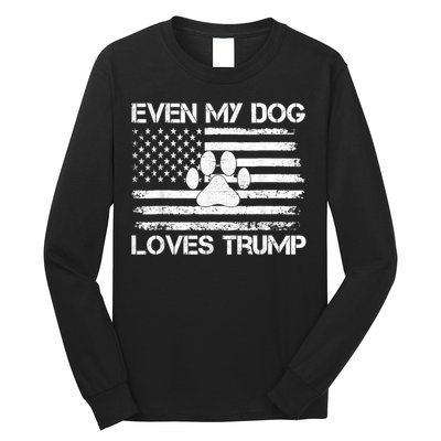 Even My Dog Loves Trump Usa Flag Election Trump Support Long Sleeve Shirt