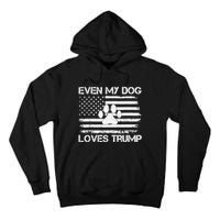 Even My Dog Loves Trump Usa Flag Election Trump Support Tall Hoodie