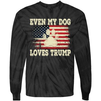 Even My Dog Loves Trump Usa Flag Election Trump Support Tie-Dye Long Sleeve Shirt