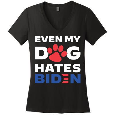 Even My Dog Hates Biden Women's V-Neck T-Shirt