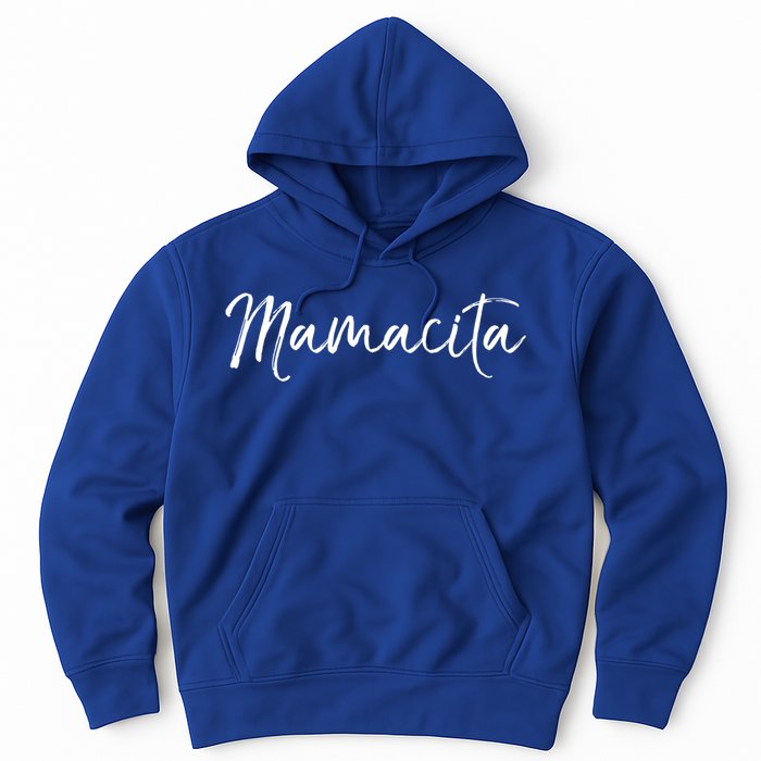 Espanol Mother's Day Gift Of Spanish Moms Mamacita Gift Hoodie