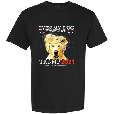 Even My Dog Is Waiting For Trump 2024 Garment-Dyed Heavyweight T-Shirt