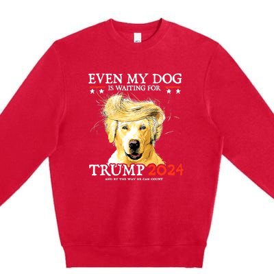 Even My Dog Is Waiting For Trump 2024 Premium Crewneck Sweatshirt