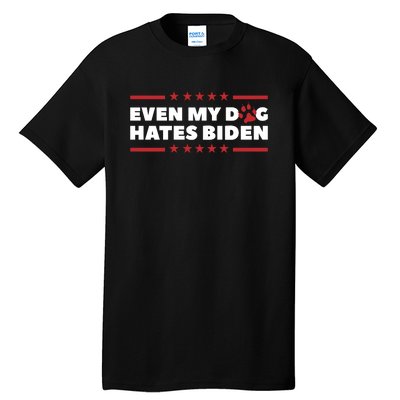 Even My Dog Hates Biden Tall T-Shirt