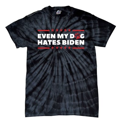 Even My Dog Hates Biden Tie-Dye T-Shirt