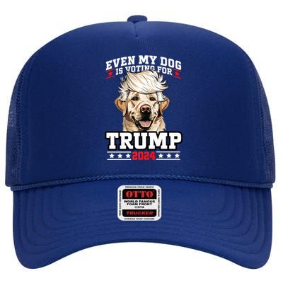 Even My Dog Is Voting For Trump 2024 High Crown Mesh Back Trucker Hat