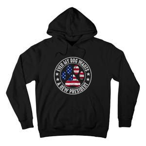 Even My Dog Wants A New President Dog Paw Tall Hoodie