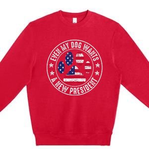 Even My Dog Wants A New President Dog Paw Premium Crewneck Sweatshirt