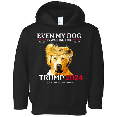 Even My Dog Is Waiting For Trump 2024 Funny Dog Trump Hair Toddler Hoodie