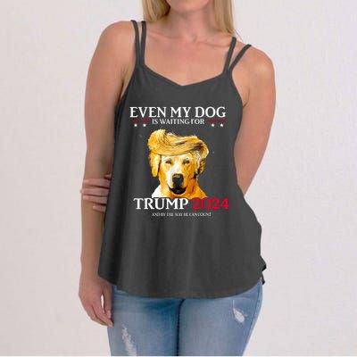 Even My Dog Is Waiting For Trump 2024 Funny Dog Trump Hair Women's Strappy Tank