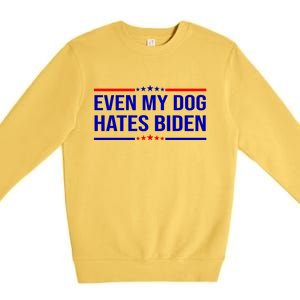 Even My Dog Hates Biden Funny Anti Biden FJB Premium Crewneck Sweatshirt