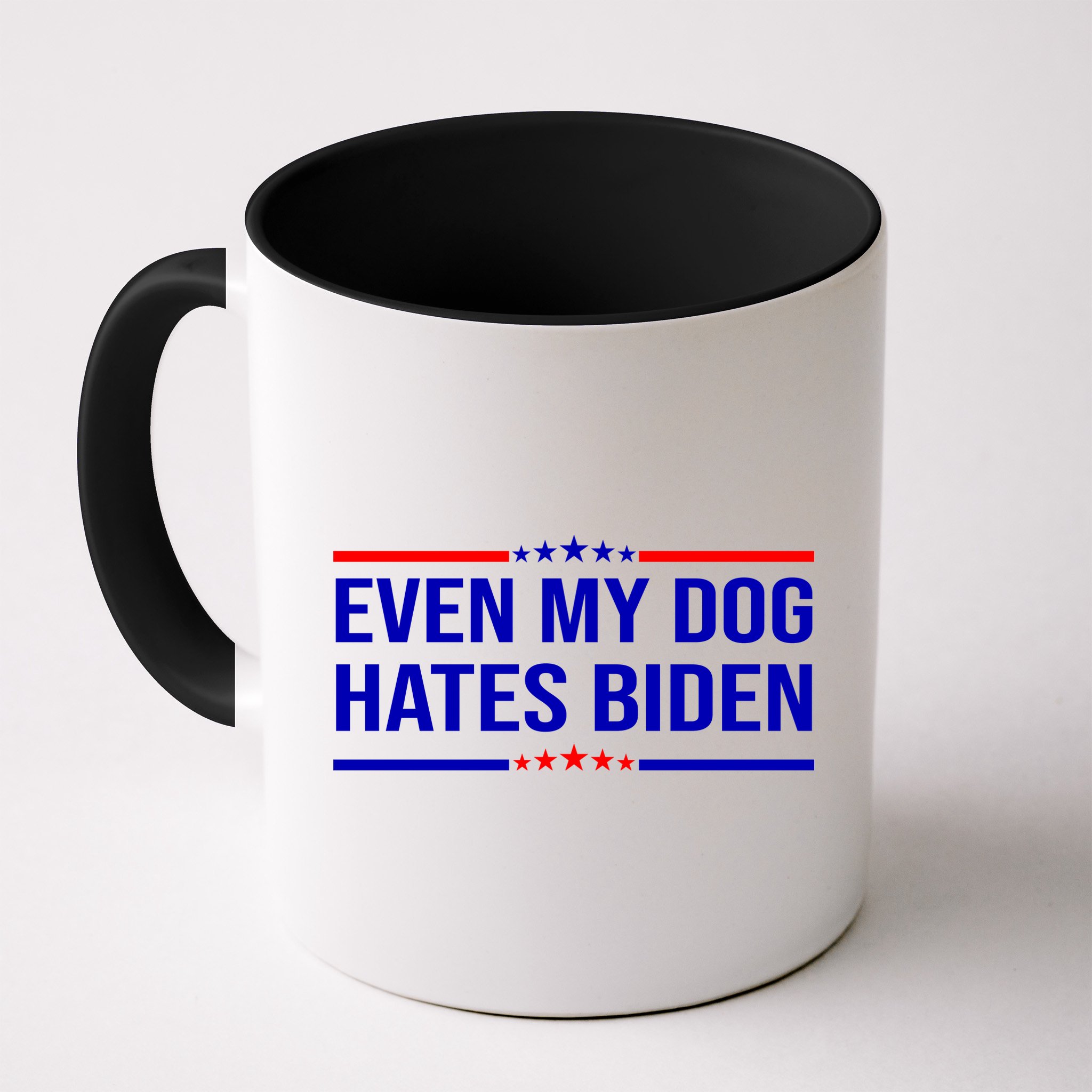 Even My Dog Hates Biden Funny Anti Biden FJB Mug
