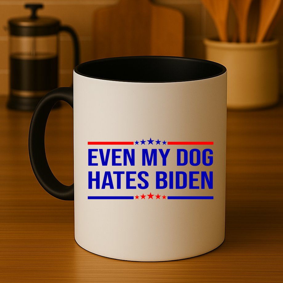 Even My Dog Hates Biden Funny Anti Biden FJB Mug