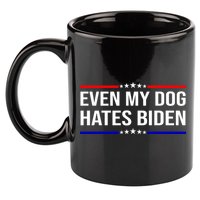 Even My Dog Hates Biden Funny Anti Biden FJB 11oz C Handle Ceramic Mug