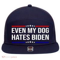 Even My Dog Hates Biden Funny Anti Biden FJB 7 Panel Mesh Trucker Snapback Hat