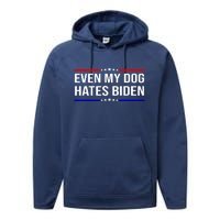 Even My Dog Hates Biden Funny Anti Biden FJB Performance Fleece Hoodie