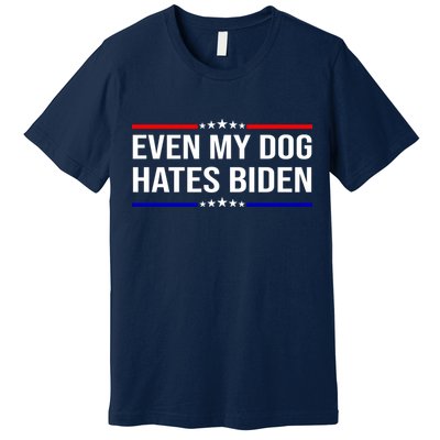 Even My Dog Hates Biden Funny Anti Biden FJB Premium T-Shirt