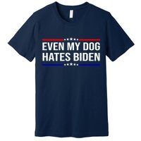 Even My Dog Hates Biden Funny Anti Biden FJB Premium T-Shirt
