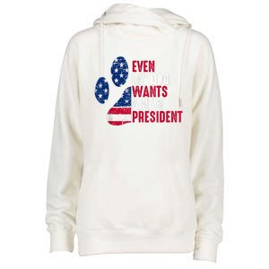 Even My Dog Wants A New President Dog Paw Womens Funnel Neck Pullover Hood