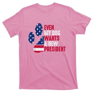 Even My Dog Wants A New President Dog Paw T-Shirt