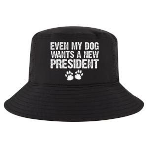 Even My Dog Wants A New President Funny Dog Paw Gift Cool Comfort Performance Bucket Hat