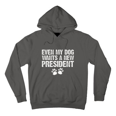 Even My Dog Wants A New President Funny Dog Paw Gift Hoodie