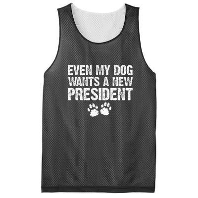 Even My Dog Wants A New President Funny Dog Paw Gift Mesh Reversible Basketball Jersey Tank