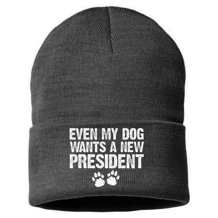 Even My Dog Wants A New President Funny Dog Paw Gift Sustainable Knit Beanie