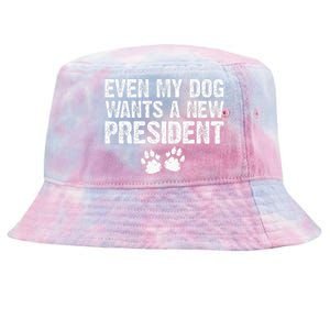 Even My Dog Wants A New President Funny Dog Paw Gift Tie-Dyed Bucket Hat