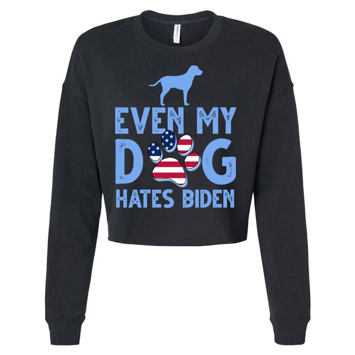 Even My Dog Hates Biden Cropped Pullover Crew