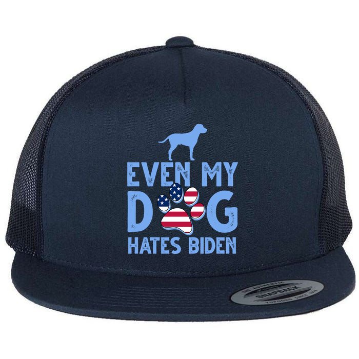 Even My Dog Hates Biden Flatbill Hat