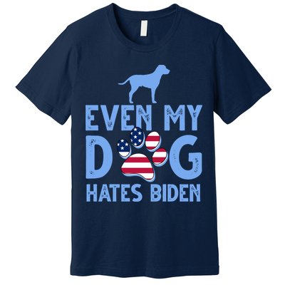 Even My Dog Hates Biden Premium T-Shirt