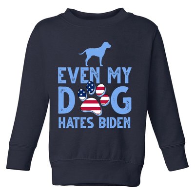 Even My Dog Hates Biden Toddler Sweatshirt