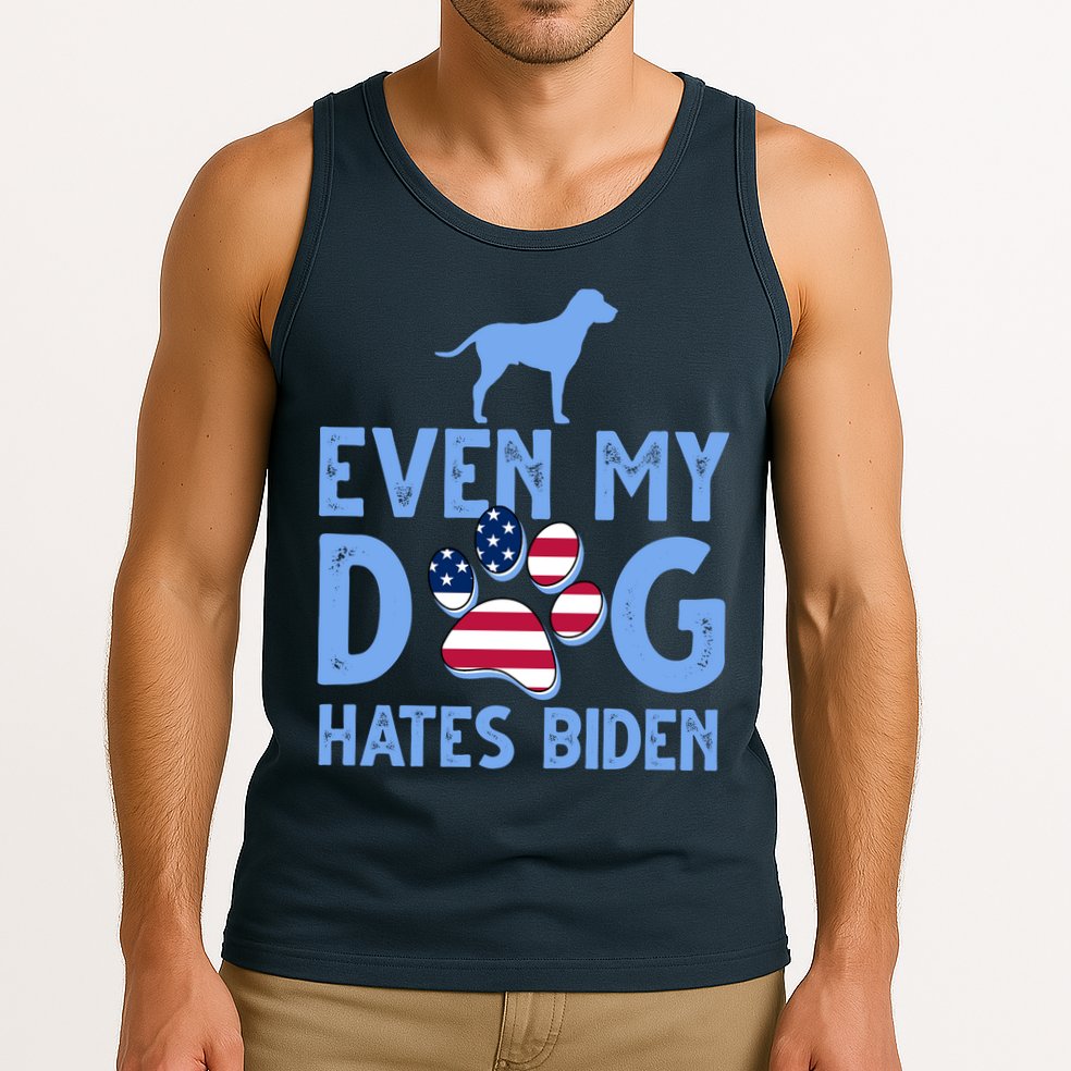 Even My Dog Hates Biden Tank Top